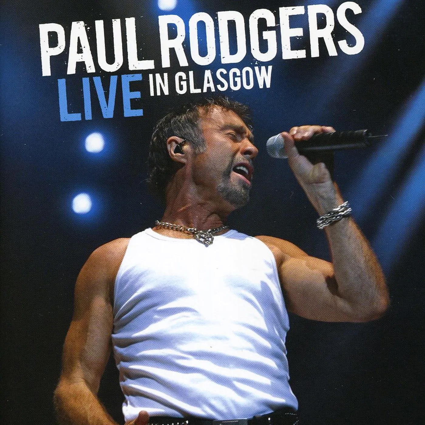 Paul Rodgers LIVE IN GLASGOW Blu-ray