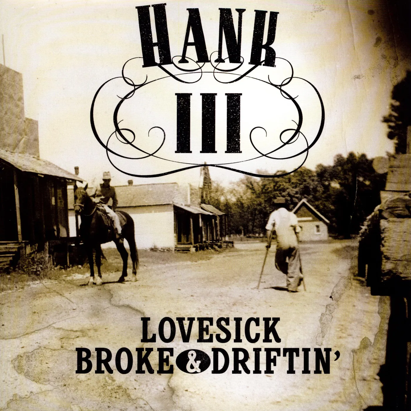 Hank Williams III LOVESICK BROKE & DRIFTIN (Vinyl)