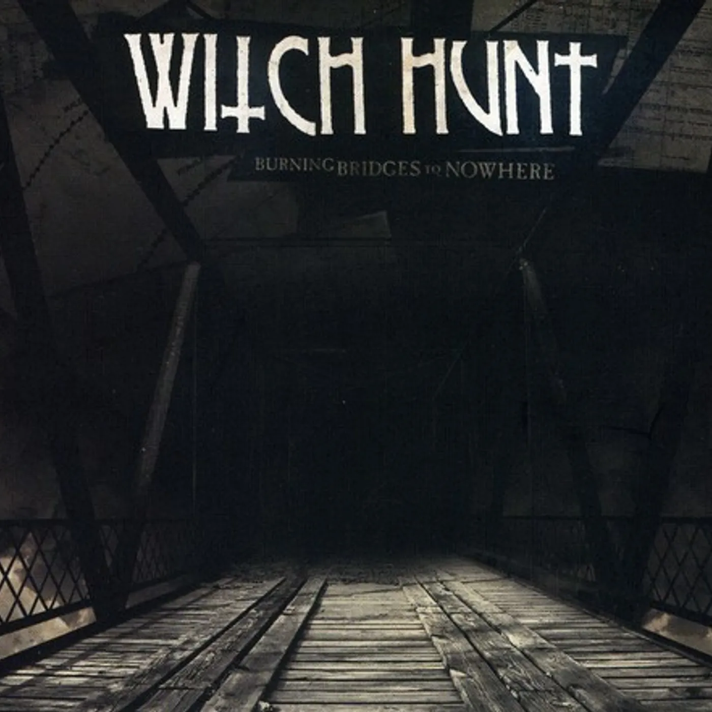 Witch Hunt BURNING BRIDGES TO NOWHERE CD