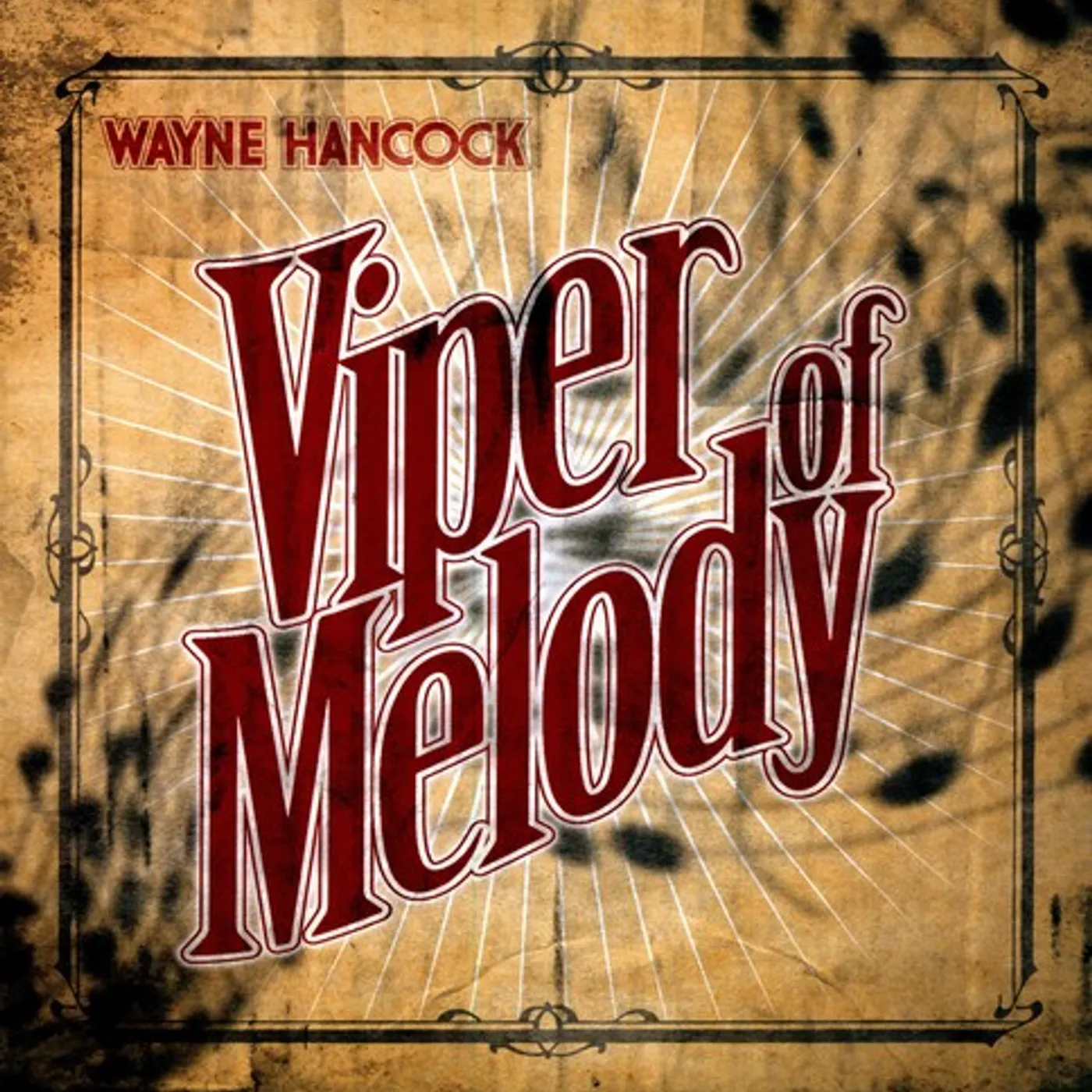 Wayne Hancock VIPER OF MELODY Vinyl Record