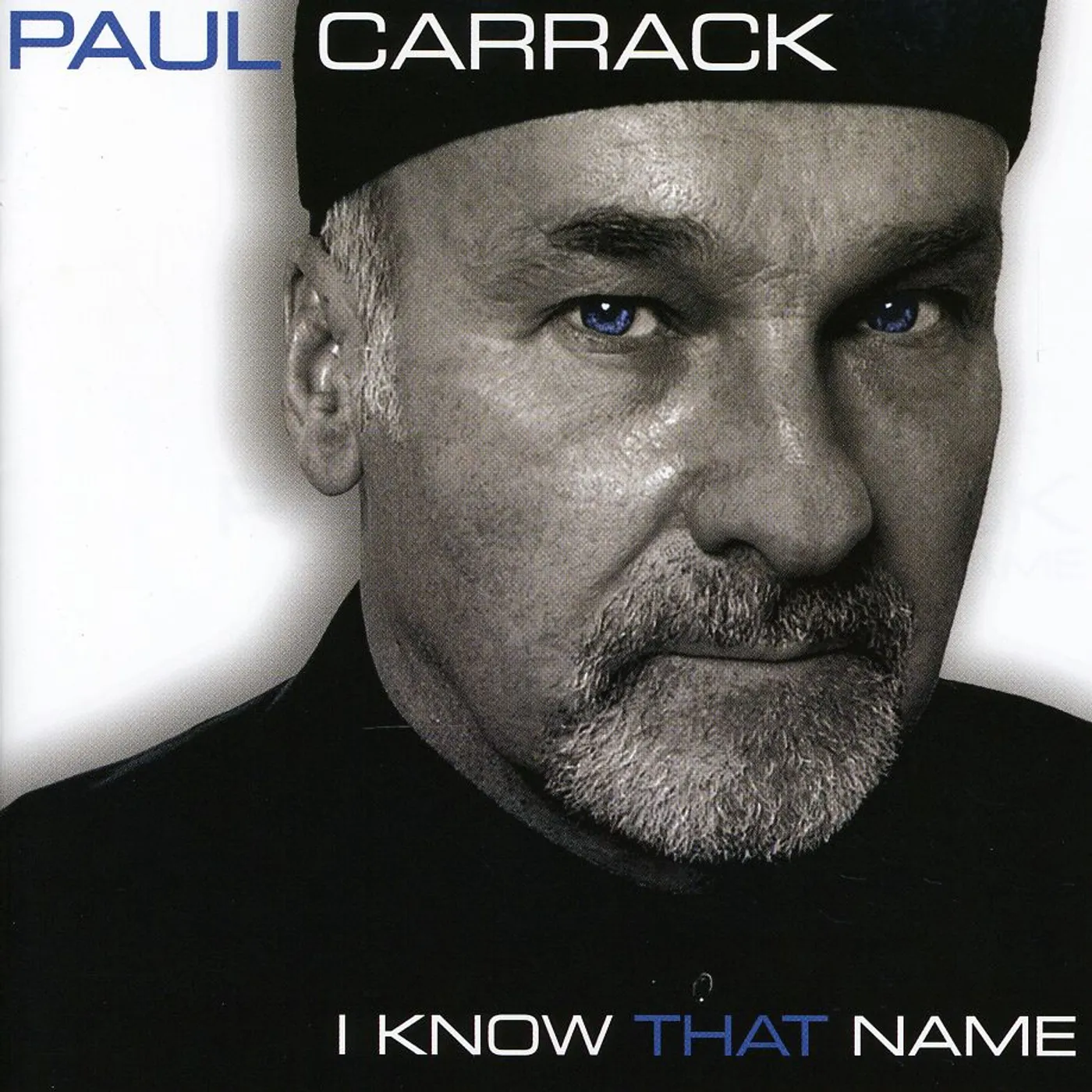 Paul Carrack I KNOW THAT NAME CD