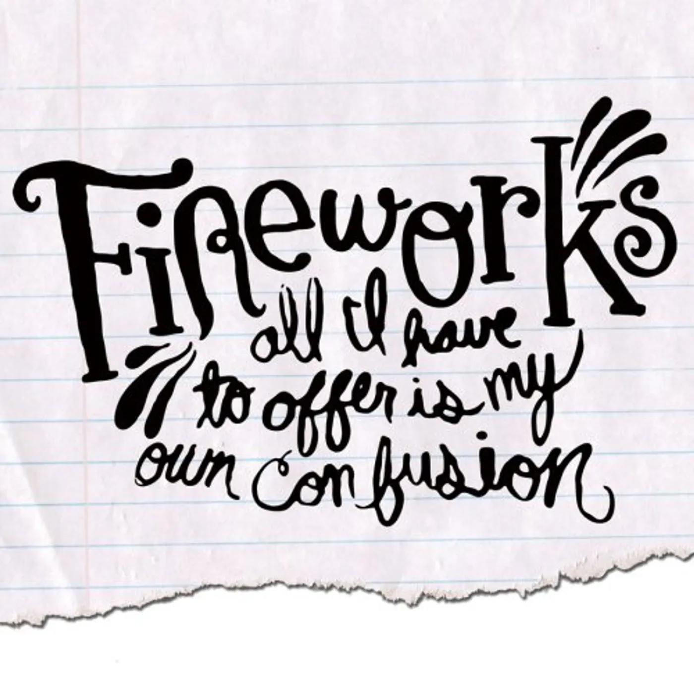 Fireworks ALL I HAVE TO OFFER IS MY OWN CONFUSION CD