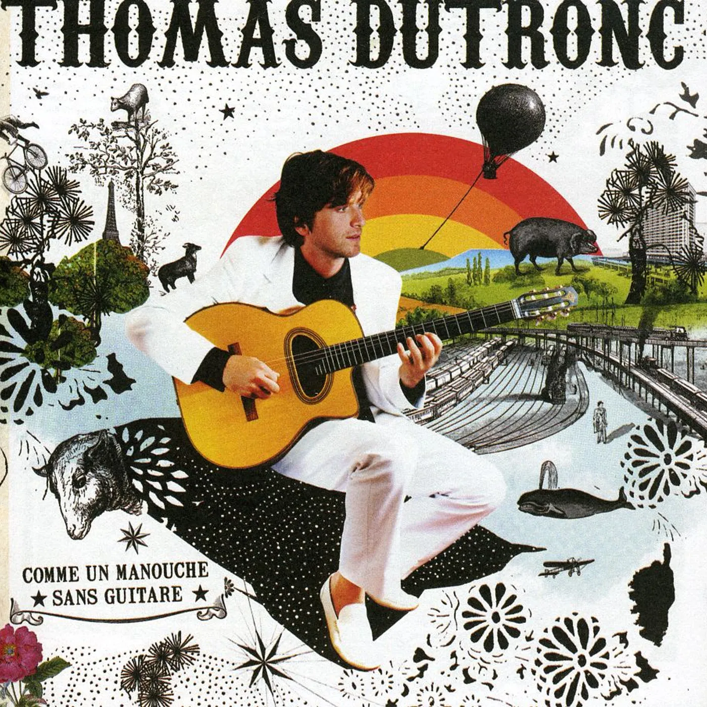 Thomas Dutronc COMME UN MANOUCHE SANS GUITARE CD