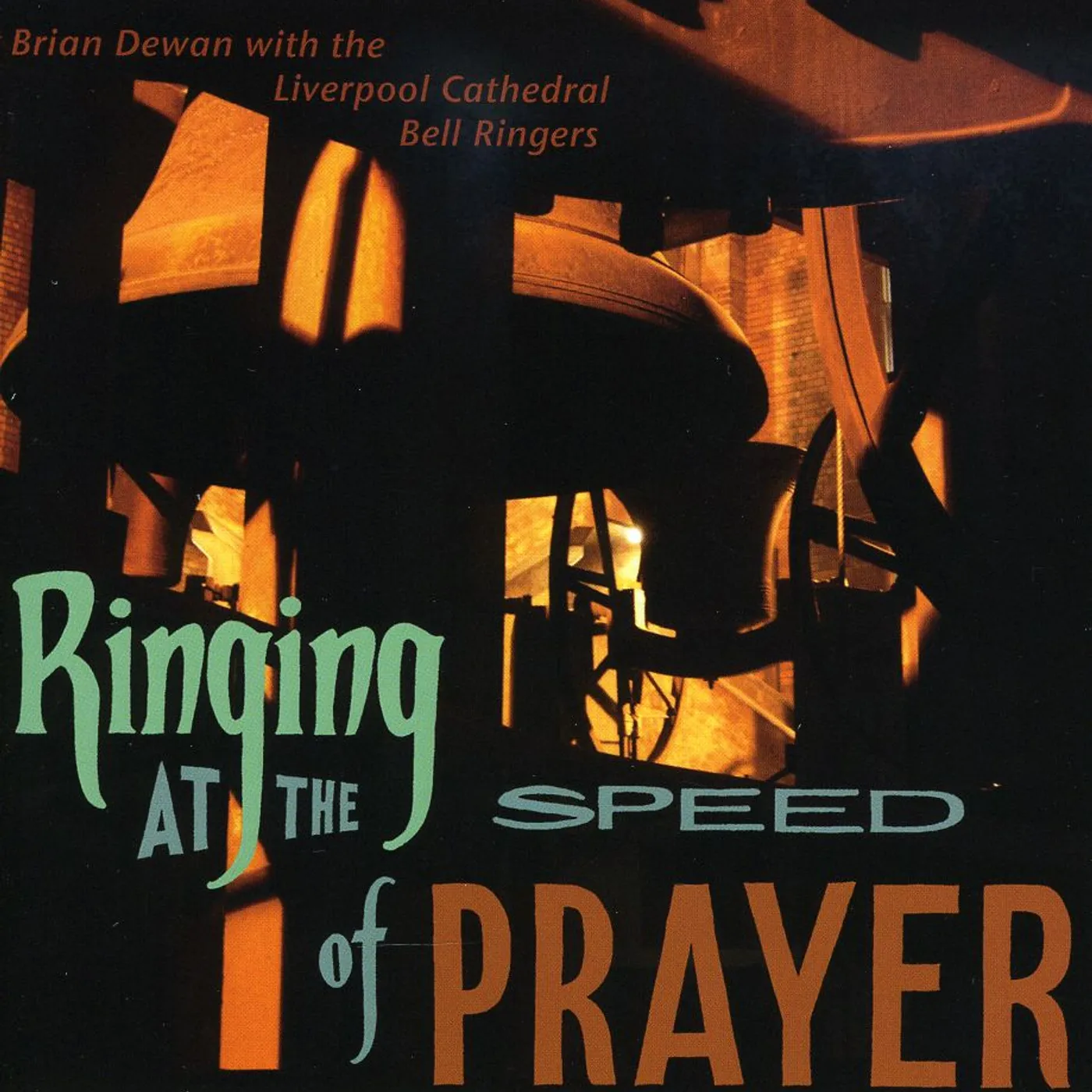 Brian Dewan RINGING AT THE SPEED OF PRAYER CD