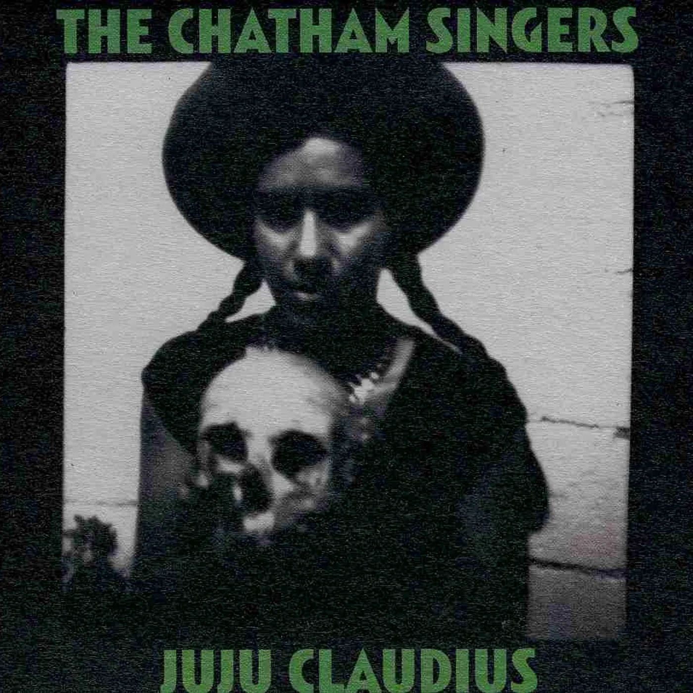 The Chatham Singers JU JU CLAUDIUS CD