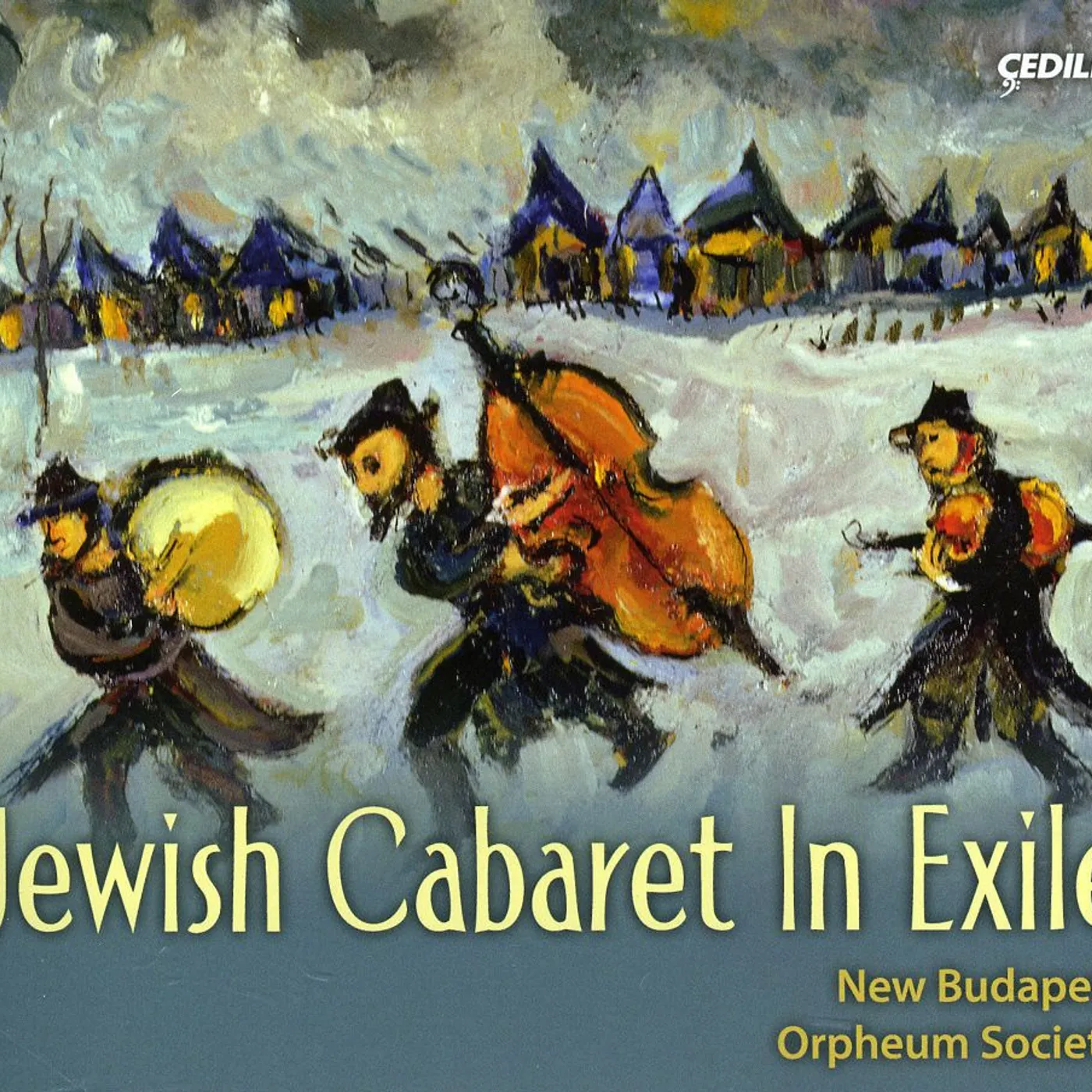 New Budapest Orpheum Society JEWISH CABARET IN EXILE CD