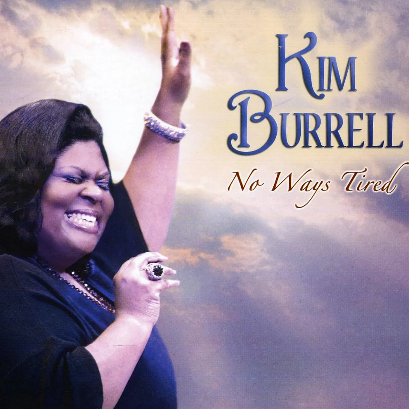 Kim Burrell NO WAYS TIRED CD