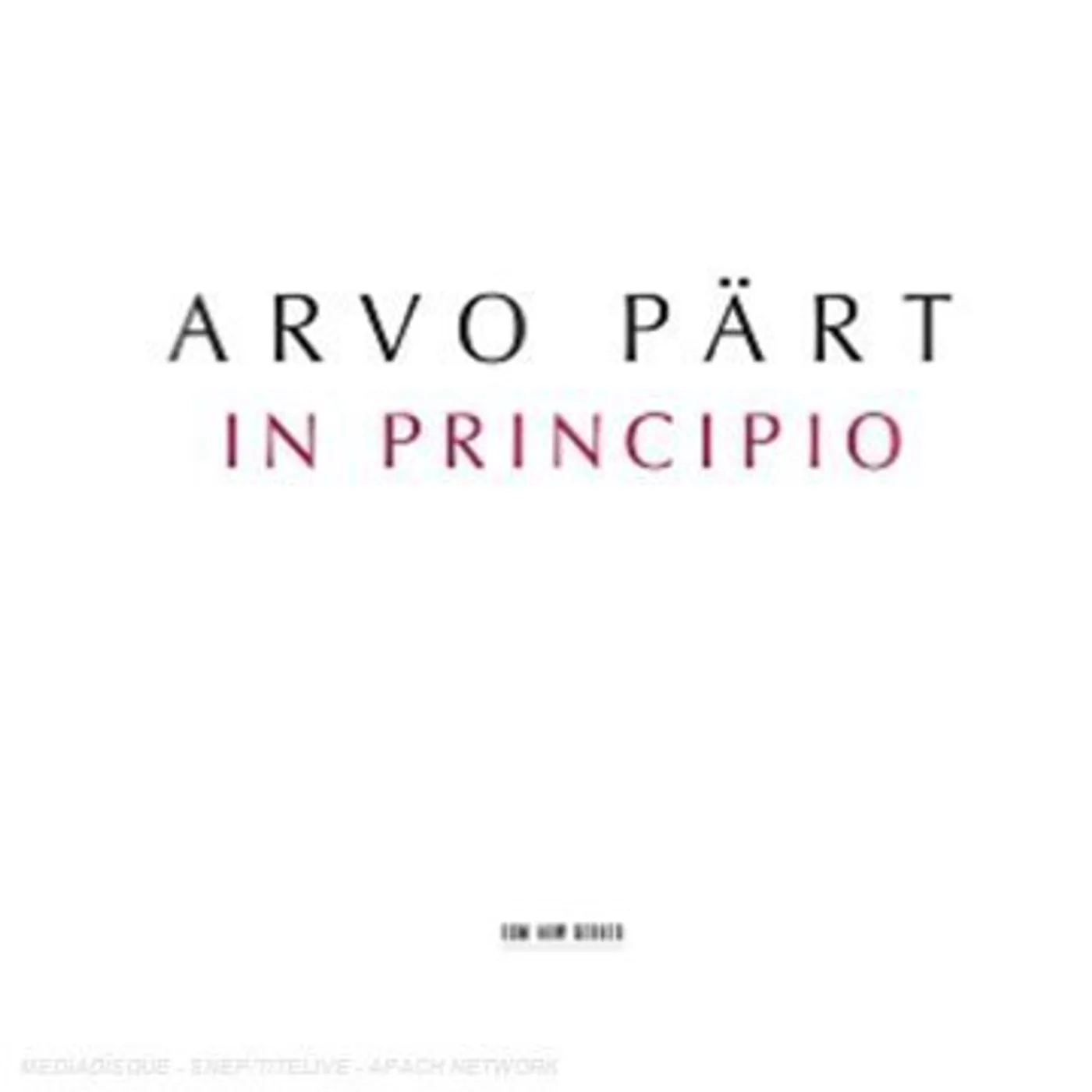 Arvo Pärt IN PRINCIPIO CD