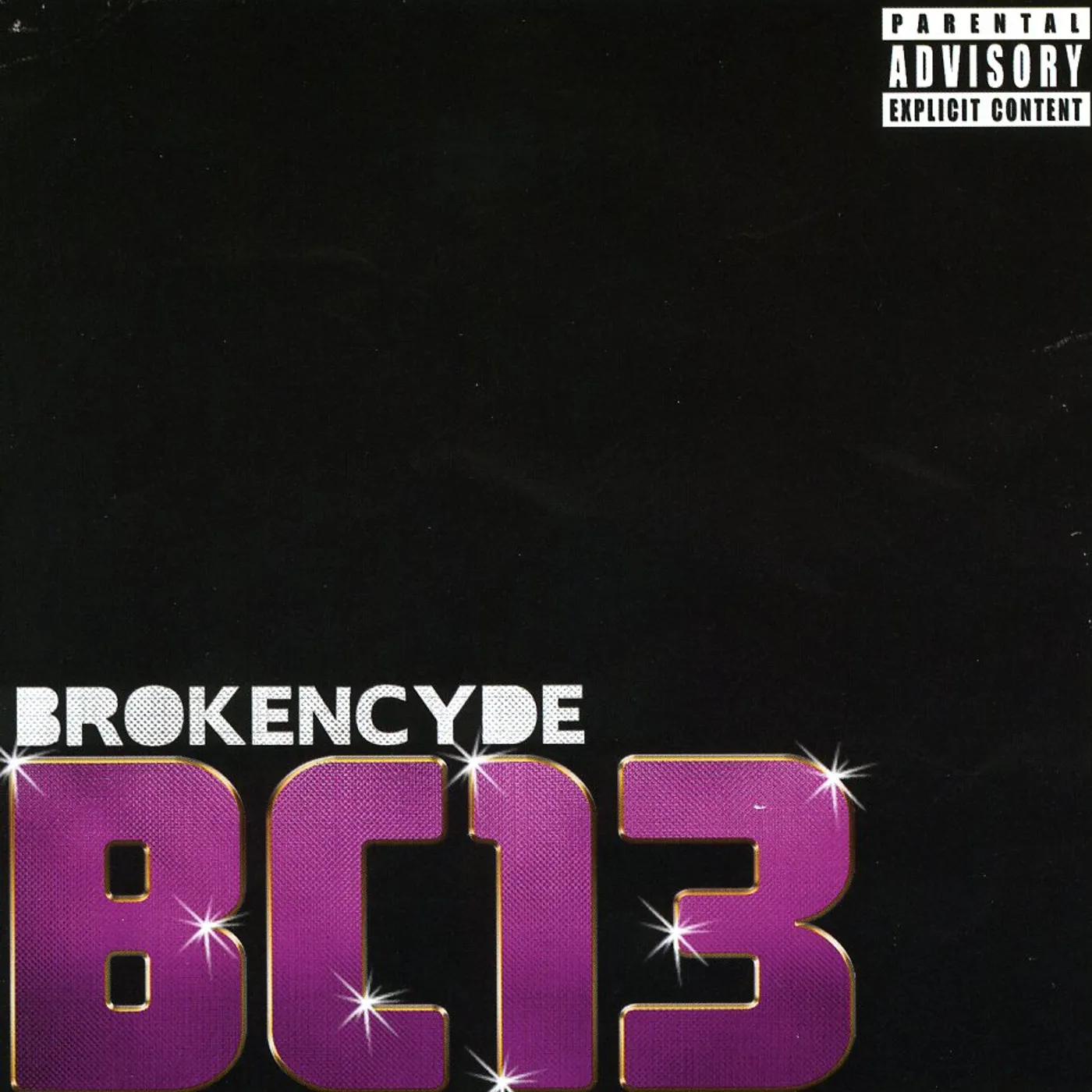 Brokencyde BC13 CD