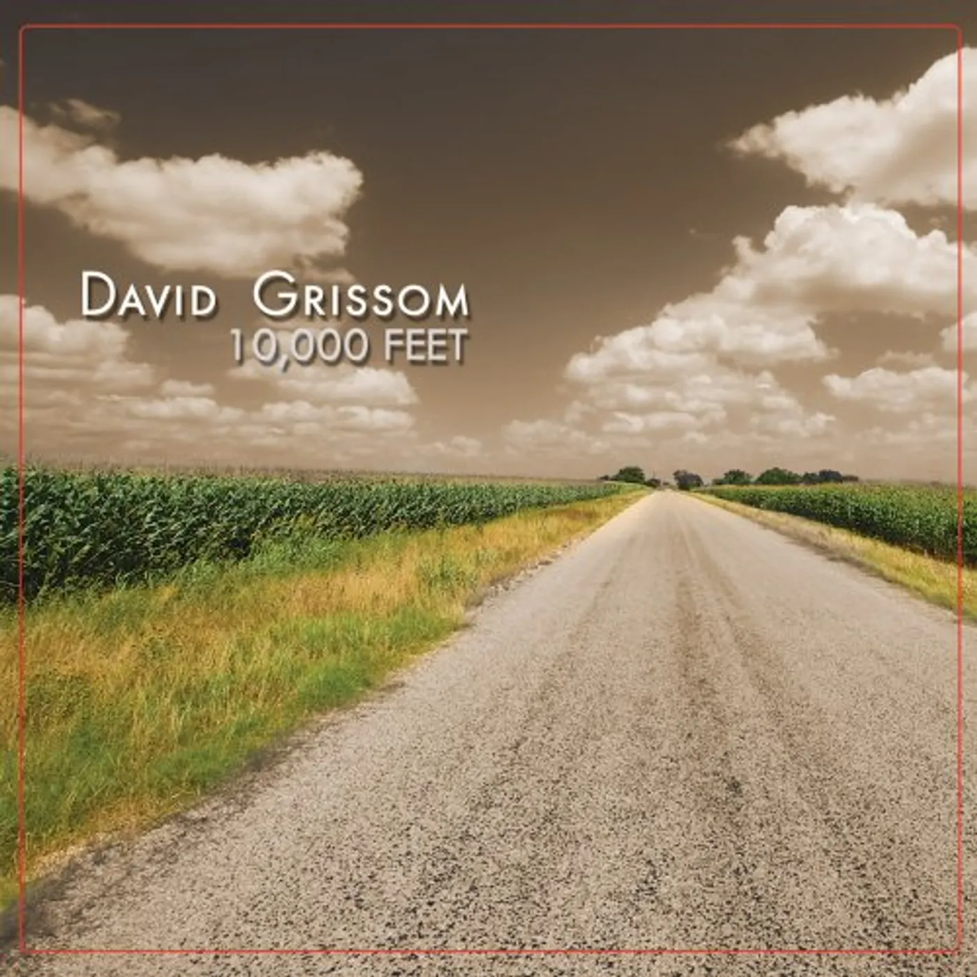 David Grissom 10000 FEET CD