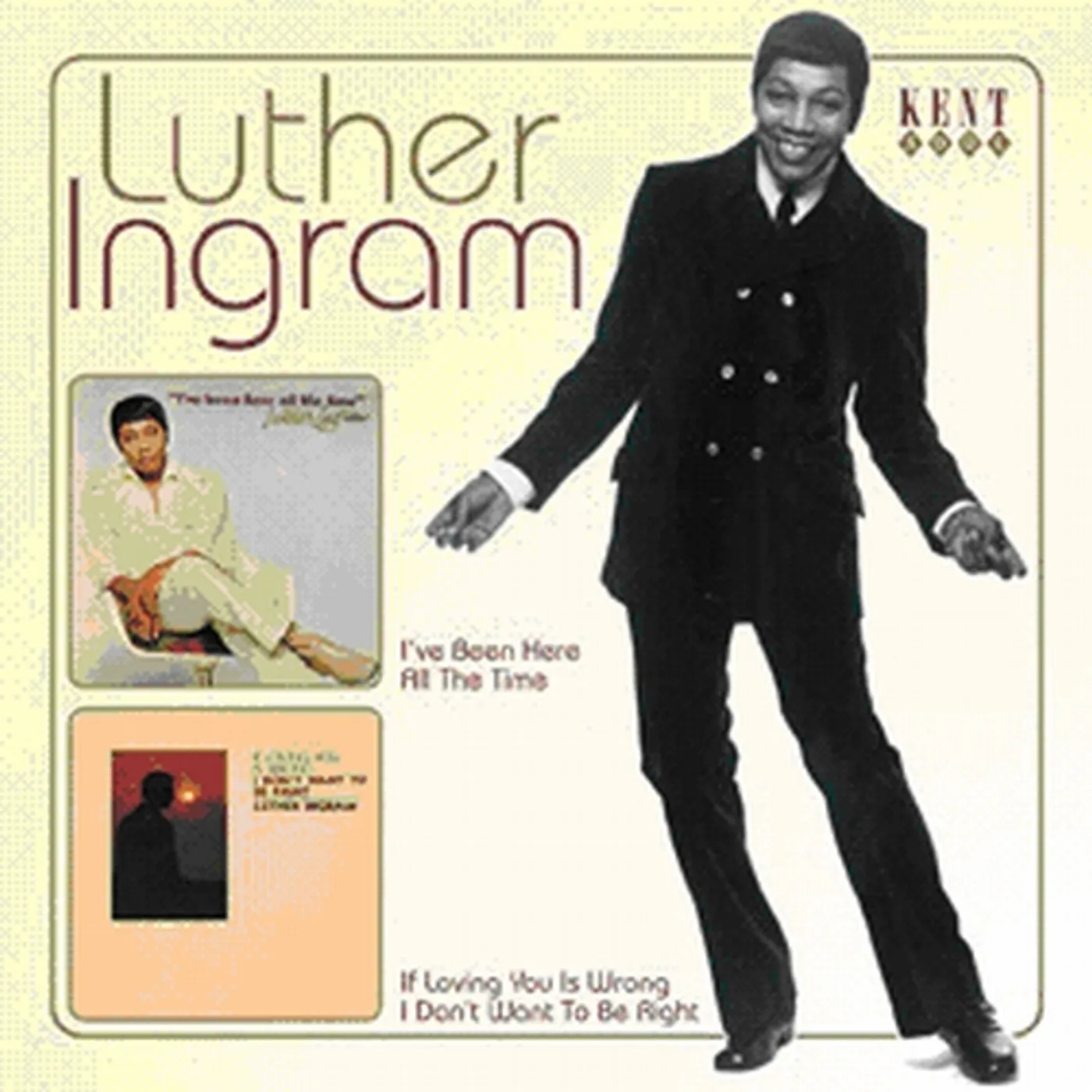Luther Ingram I'VE BEEN HERE ALL THE TIME / IF LOVING YOU IS CD