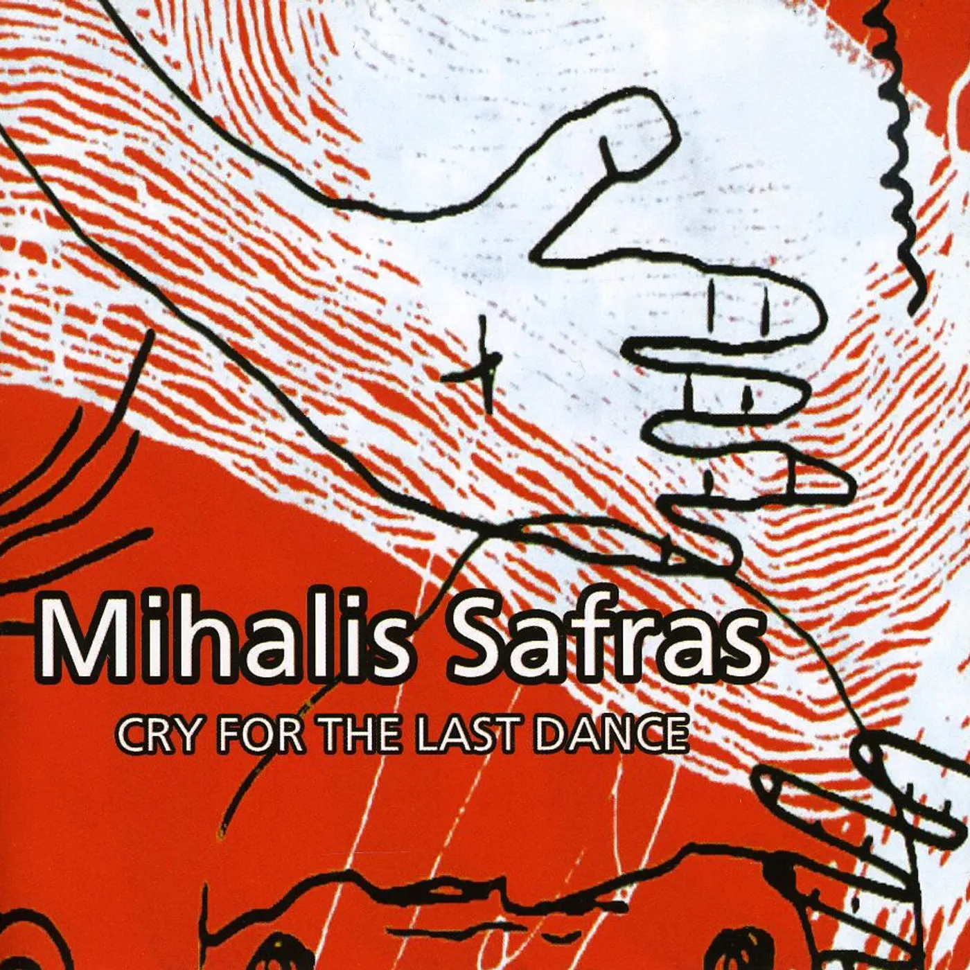 Mihalis Safras CRY FOR THE LAST DANCE CD