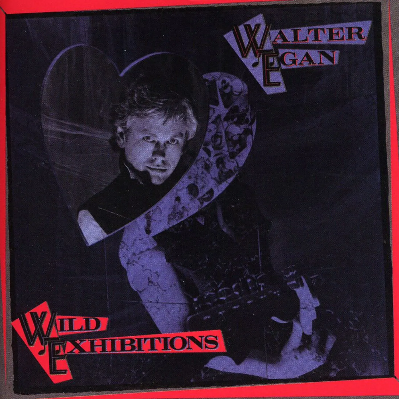 Walter Egan WILD EXHIBITIONS CD