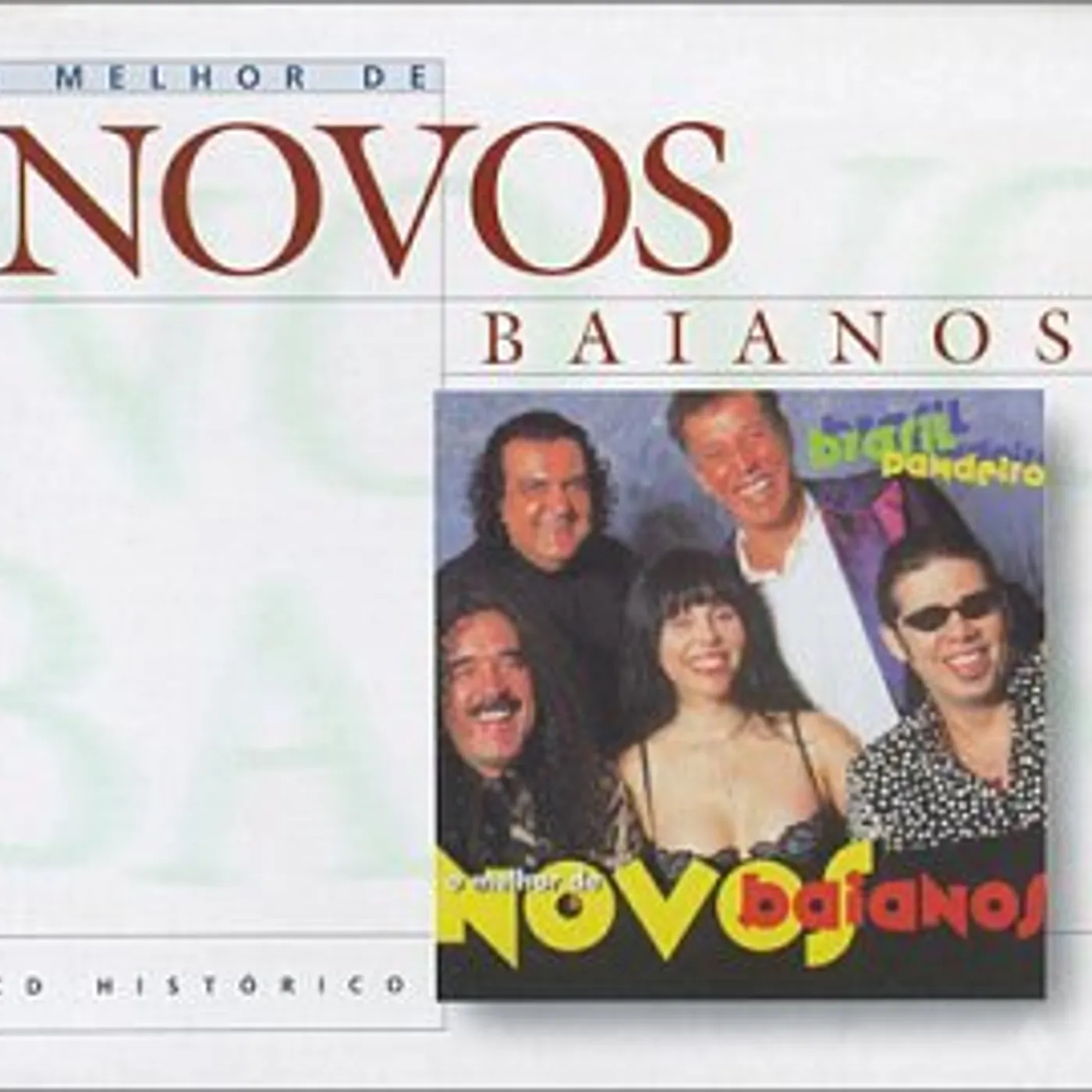 Novos Baianos BRASIL PANDEIRO: O MELHOR DE CD