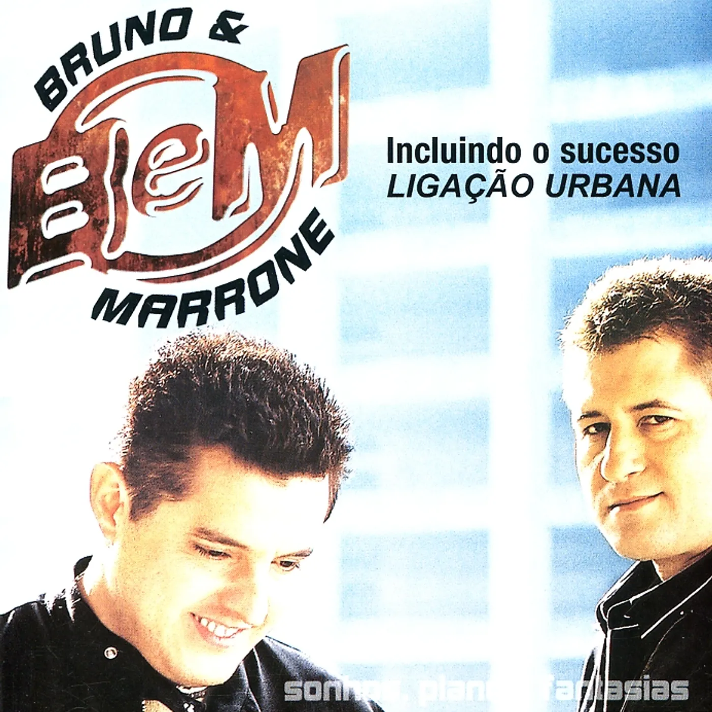Bruno & Marrone SONHOS PLANOS FANTASIAS CD