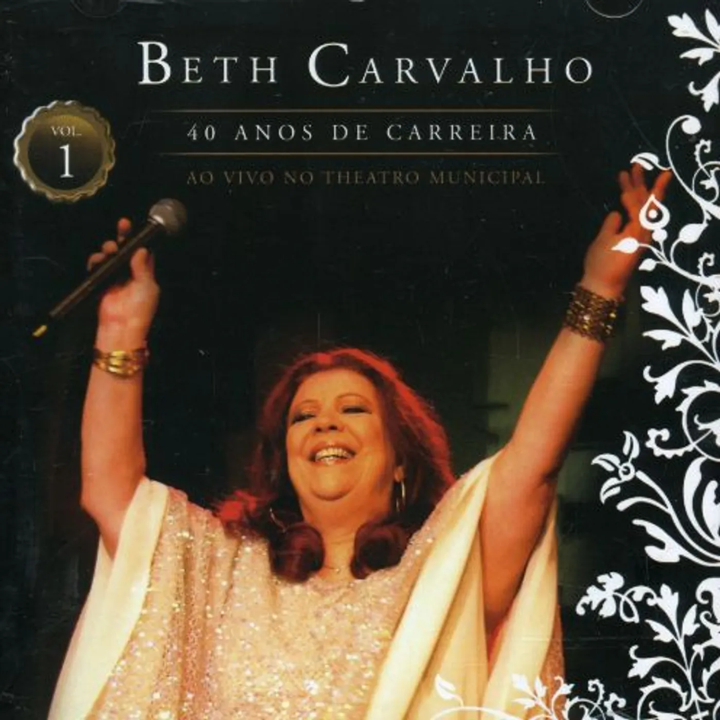 Beth Carvalho 40 ANOS DE CARREIRA AO VIVO NO THEATRO MUNICIPAL 1 CD