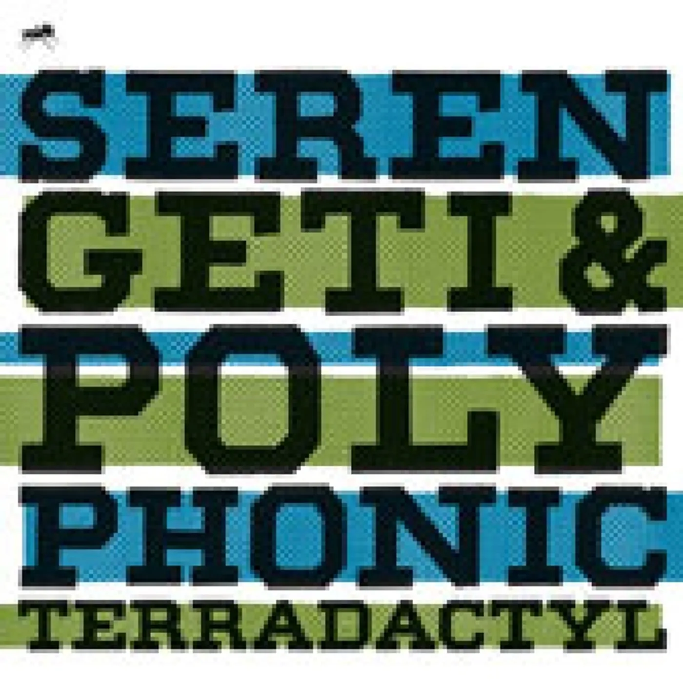 Serengeti & Polyphonic TERRADACTYL CD