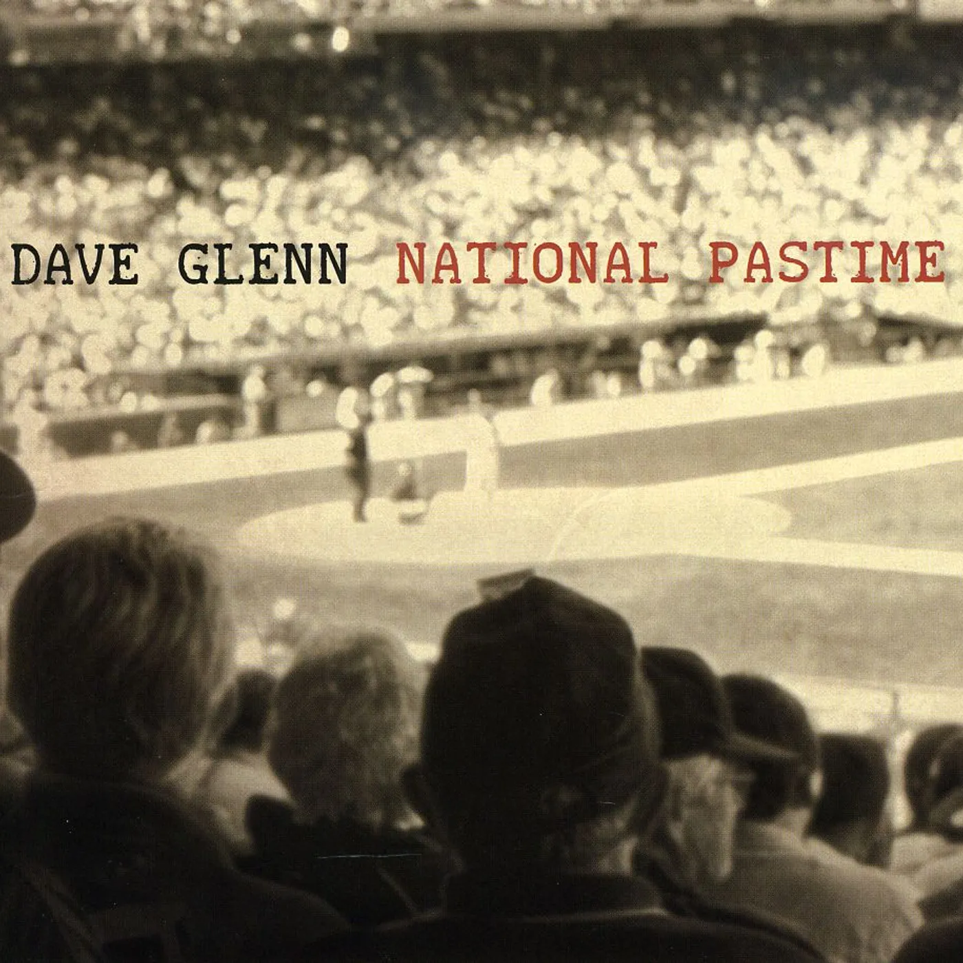 Dave Glenn NATIONAL PASTIME CD