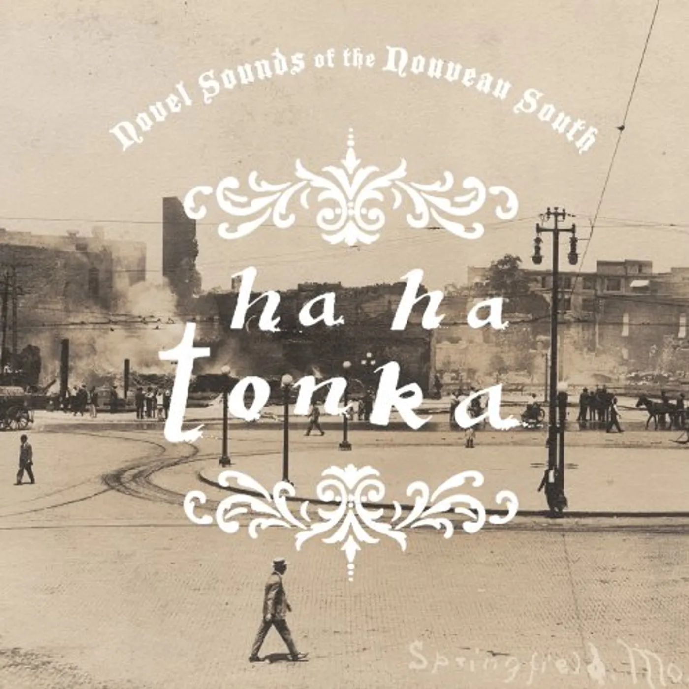 Ha Ha Tonka NOVEL SOUNDS OF THE NOUVEAU SOUTH Vinyl Record