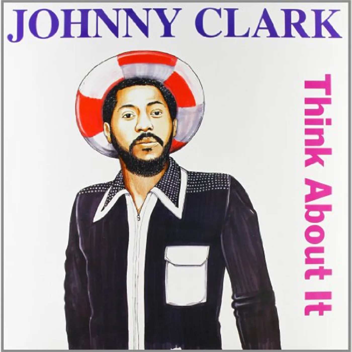 Johnny Clarke Think About It Vinyl Record