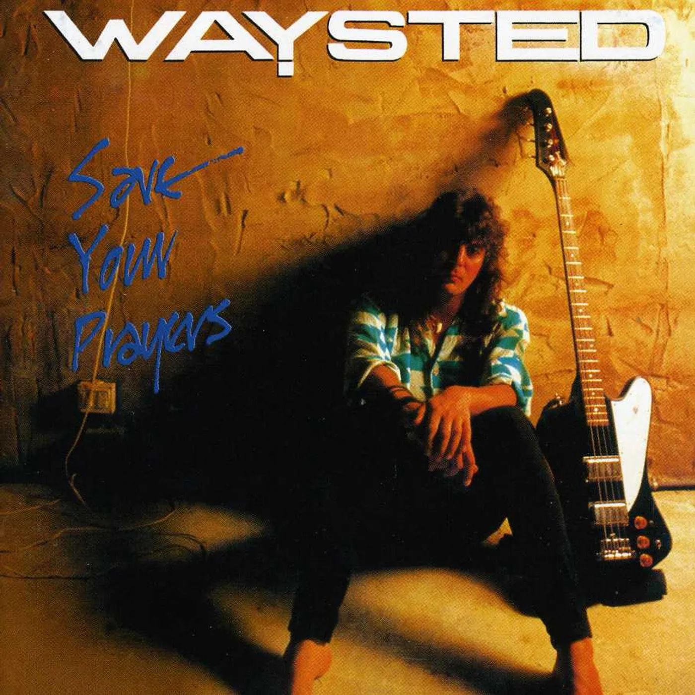 Waysted SAVE YOUR PRAYERS CD