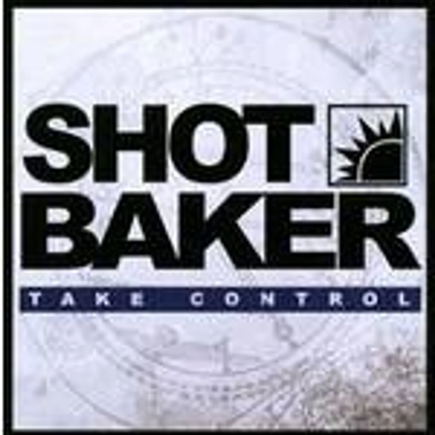 Shot Baker Take Control Vinyl Record