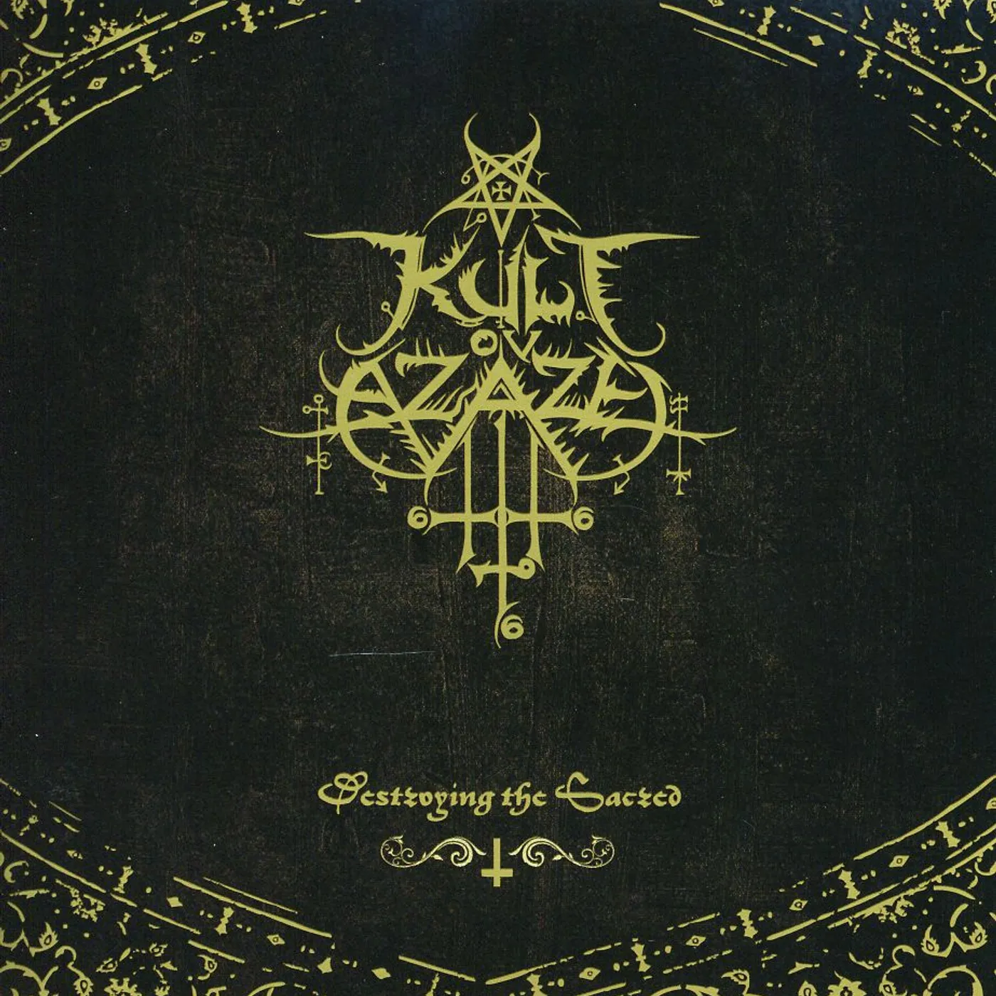 Kult Ov Azazel DESTROYING THE SACRED CD