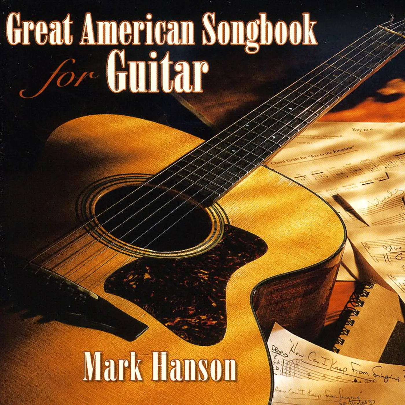 Mark Hanson GREAT AMERICAN SONGBOOK FOR GUITAR CD