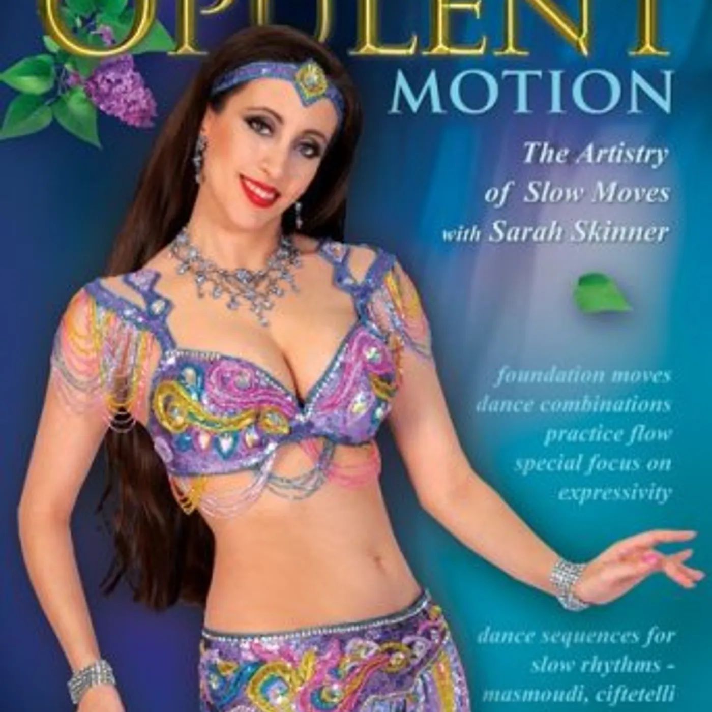 Sarah Skinner BELLYDANCE: OPULENT MOTION DVD