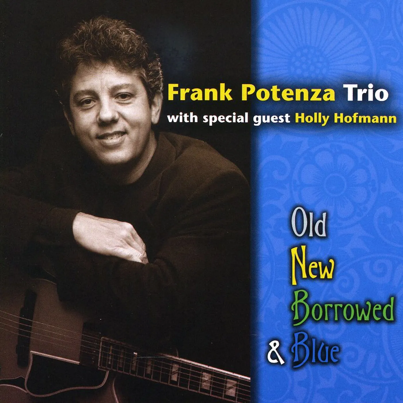 Frank Potenza OLD NEW BORROWED & BLUE CD