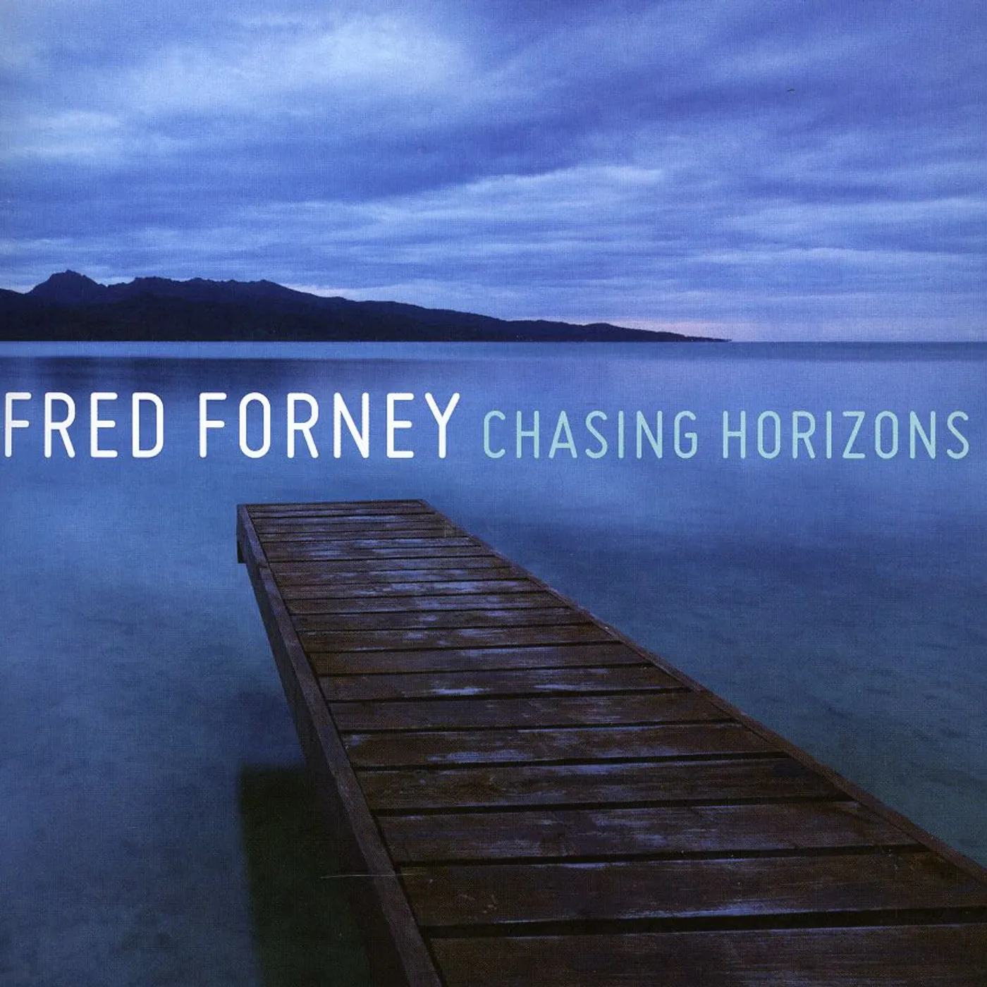 Fred Forney CHASING HORIZONS CD