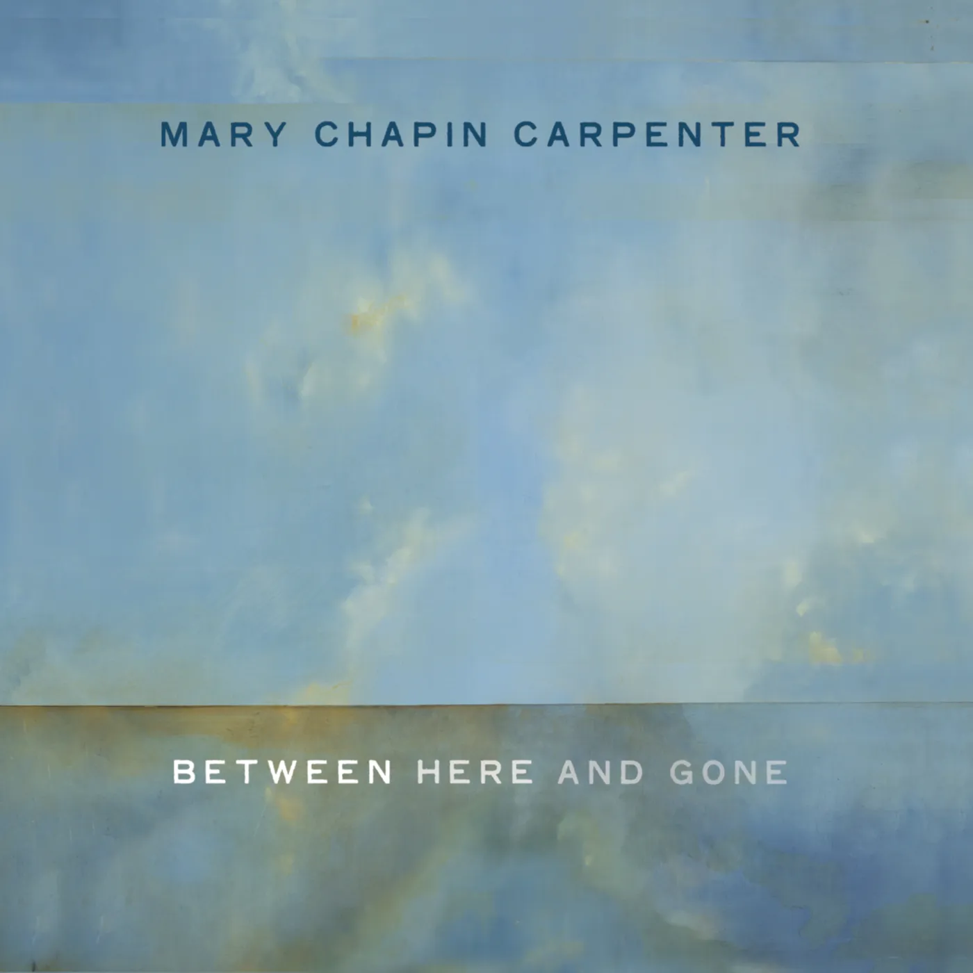 Mary Chapin Carpenter BETWEEN HERE & GONE CD