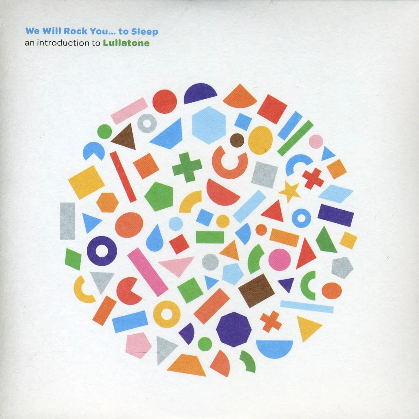 Lullatone WE WILL ROCK YOU TO SLEEP: AN INTRODUCTION TO CD