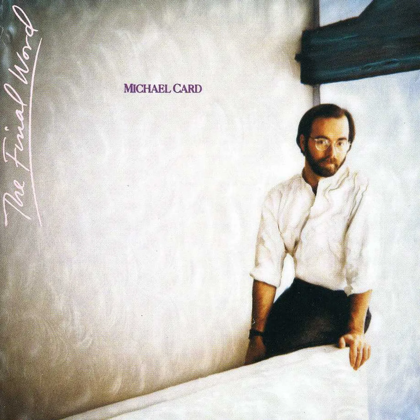 Michael Card FINAL WORD CD
