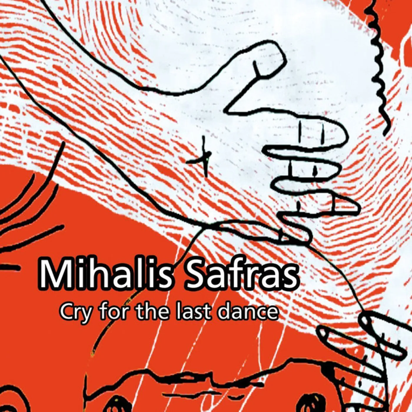 Mihalis Safras Cry For The Last Dance Vinyl Record