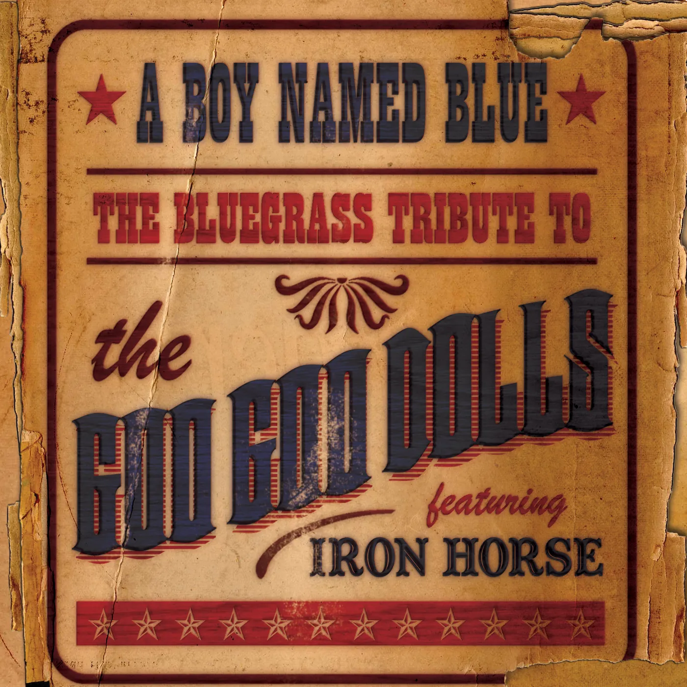 Iron Horse BOY NAMED BLUE: BLUEGRASS TRIBUTE TO GOO GOO DOLLS CD