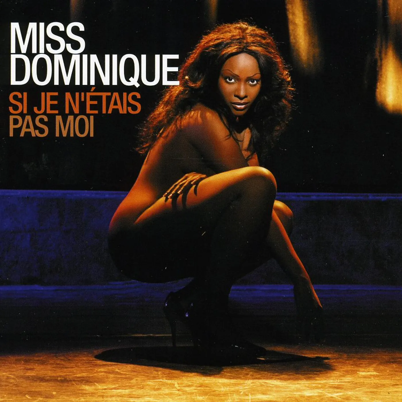 Miss Dominique SI JE N ETAIS PAS MOI CD