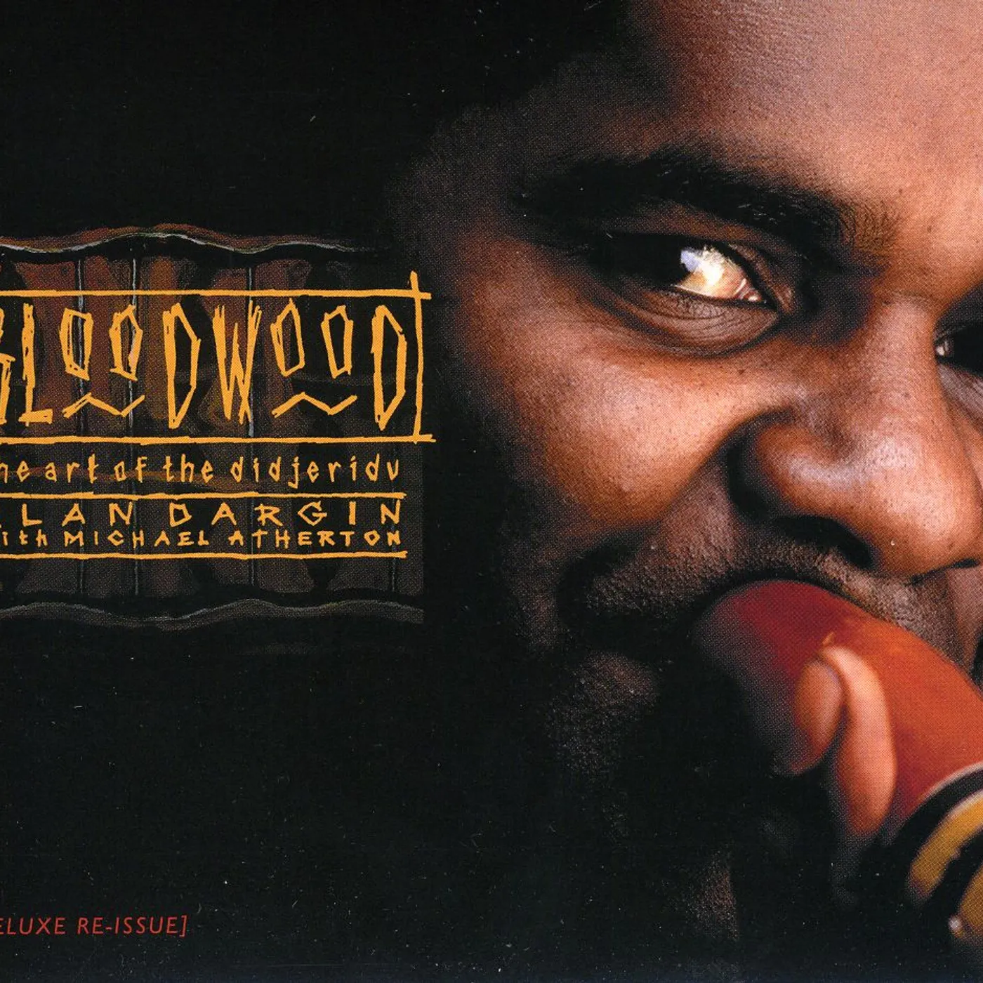 Alan Dargin BLOODWOOD: THE ART OF THE DIDJERIDU CD