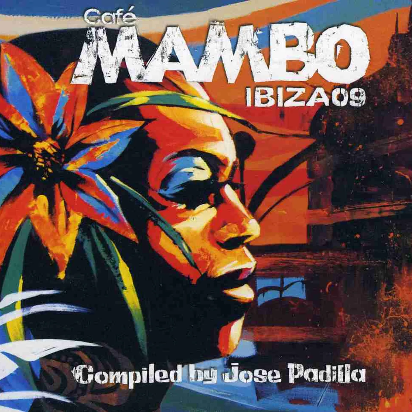 José Padilla CAFE MAMBO IBIZA 09 CD