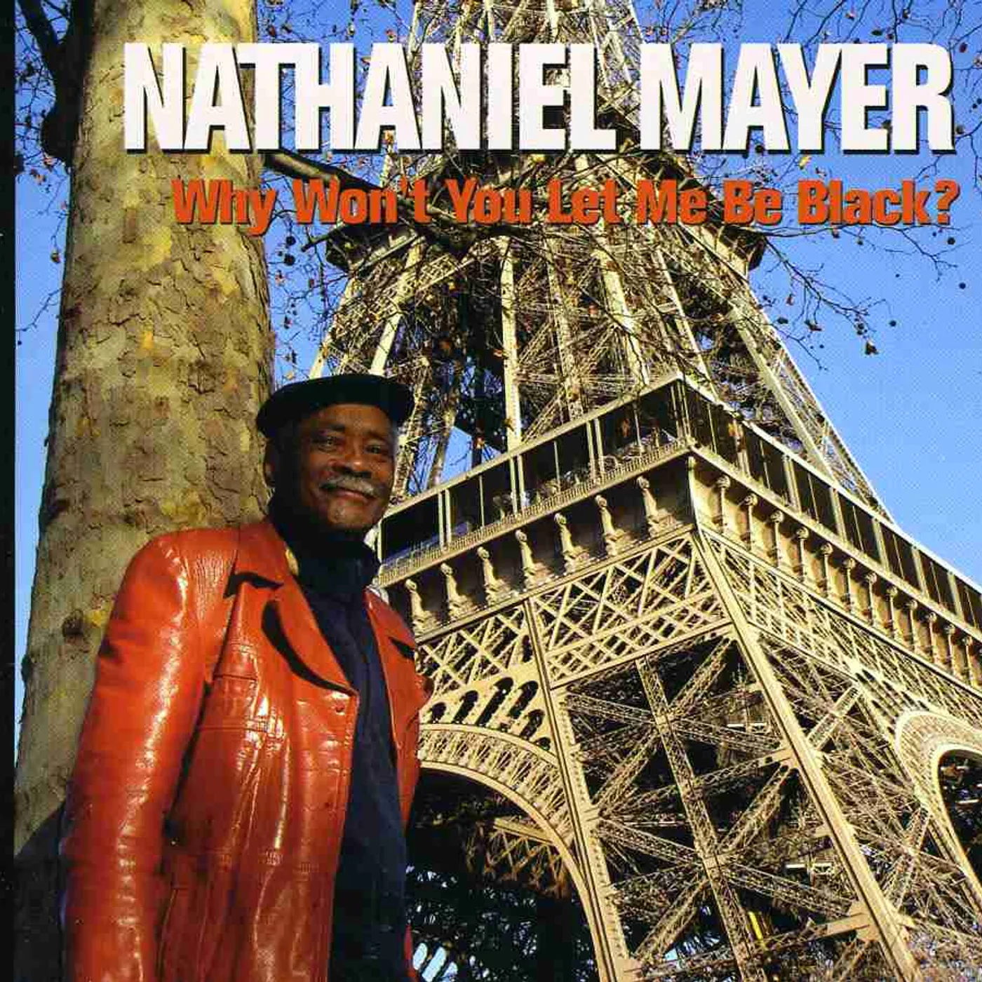 Nathaniel Mayer WHY WON'T YOU LET ME BE BLACK CD
