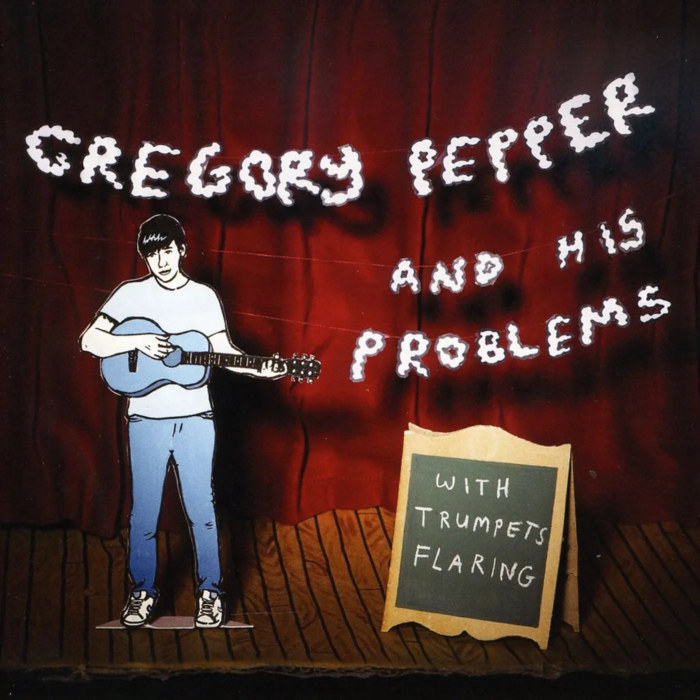Gregory Pepper and His Problems WITH TRUMPETS FLARING CD