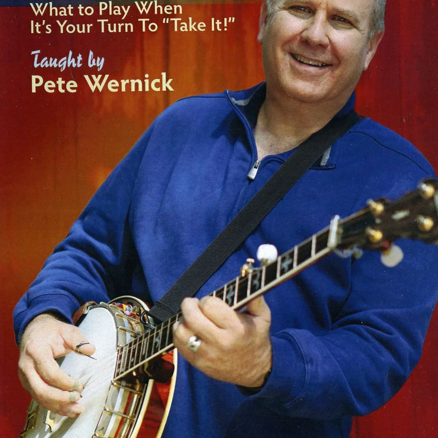 Pete Wernick MAKE UP YOUR OWN BANJO SOLOS DVD