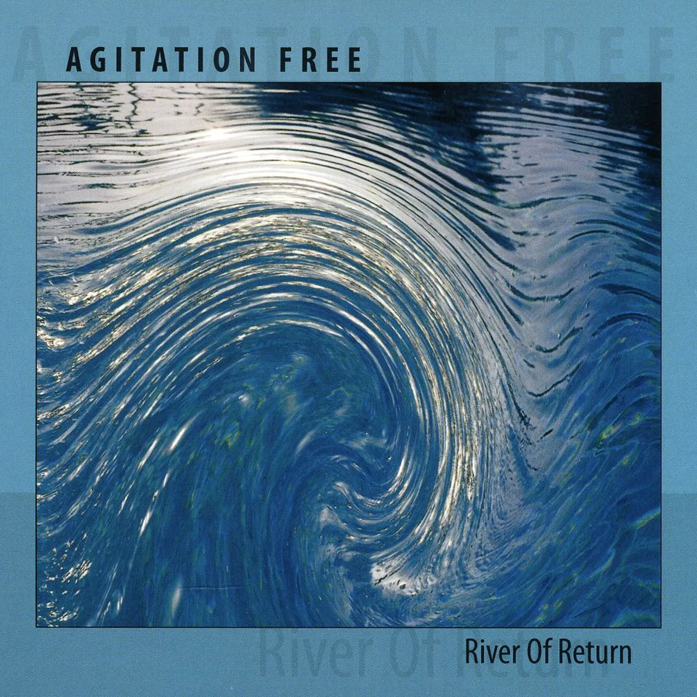 Agitation Free RIVER OF RETURN CD