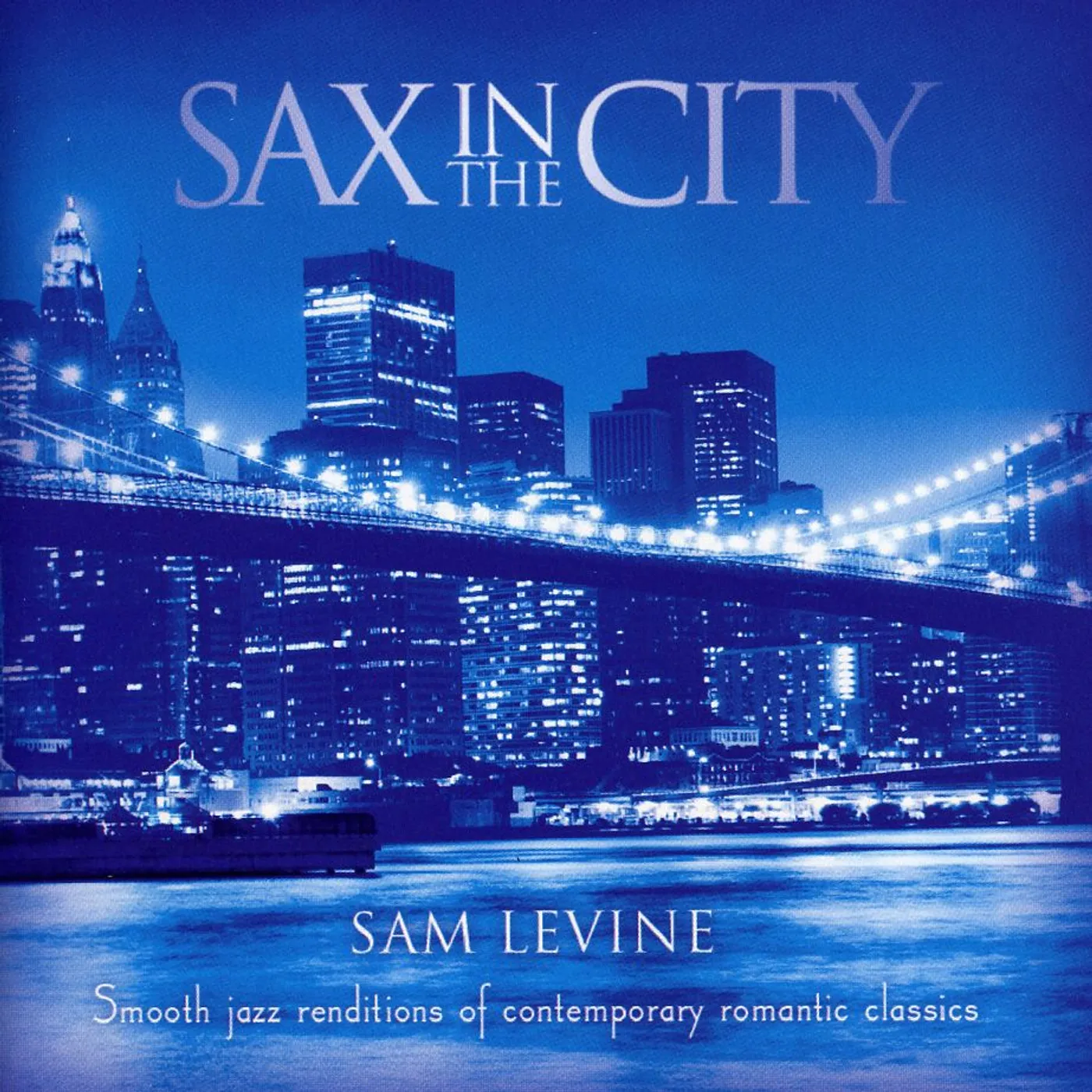 Sam Levine SAX IN THE CITY CD