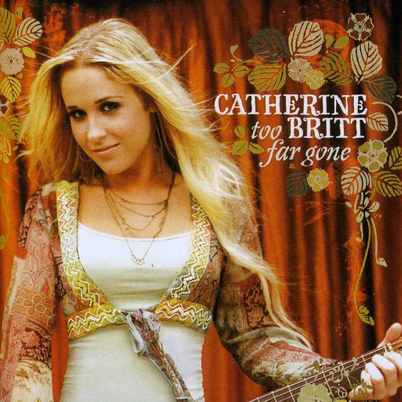 Catherine Britt TOO FAR GONE CD