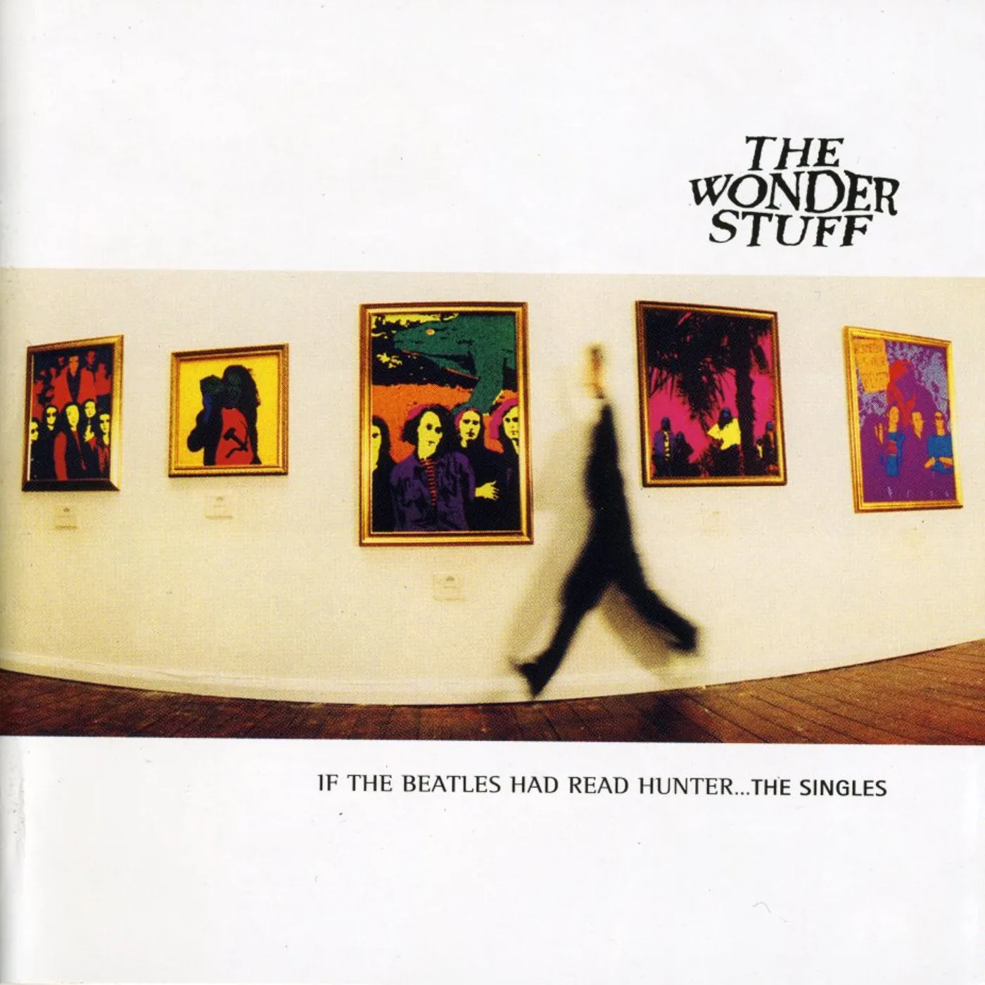 The Wonder Stuff SINGLES - HAD THE BEATLES READ HUNTER CD