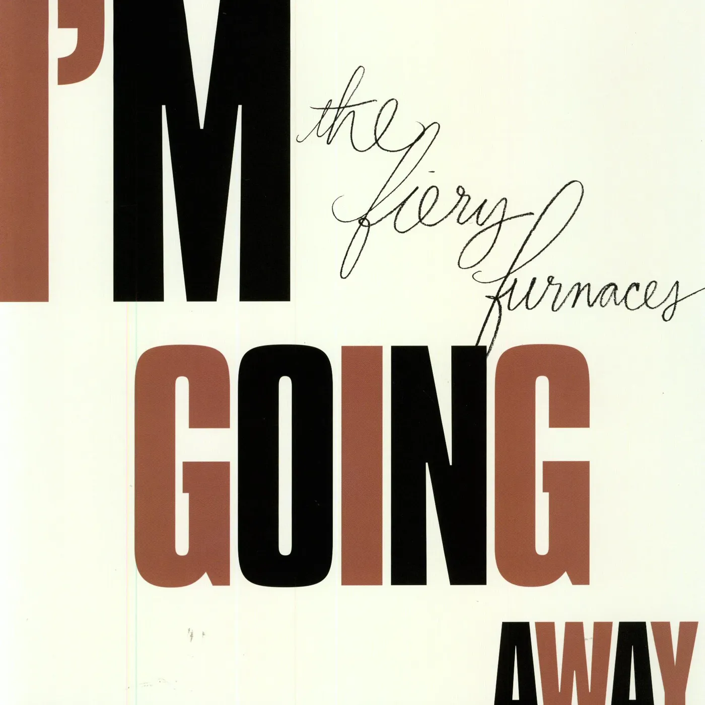 The Fiery Furnaces I'm Going Away Vinyl Record