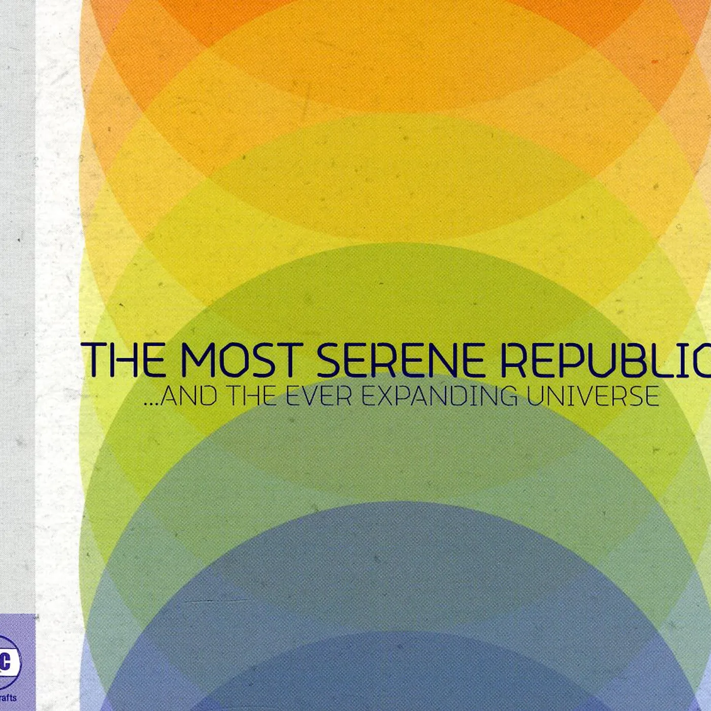 The Most Serene Republic & THE EVER EXPANDING UNIVERSE CD