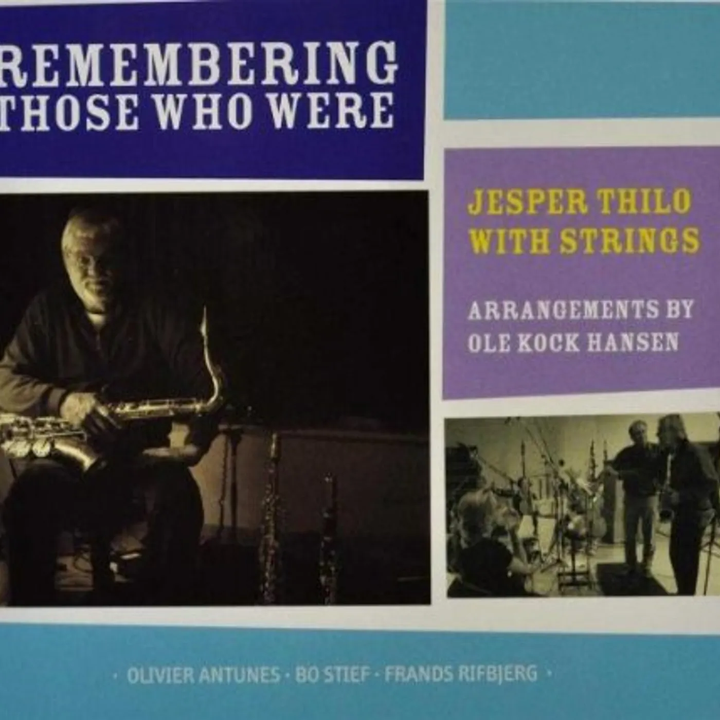 Jesper Thilo REMEMBERING THOSE WHO WERE CD