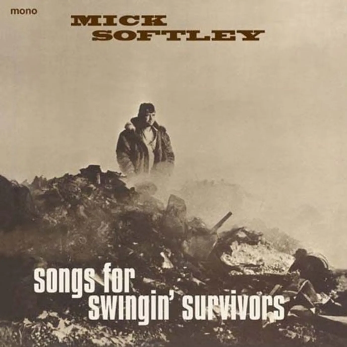 Mick Softley SONGS FOR SWINGIN SURVIVORS Vinyl Record